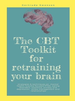 cover image of The CBT Toolkit for retraining your brain